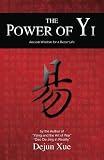 The Power of Yi: Ancient Wisdom for a Better Life (Volume 1)