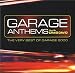 Garage Anthems: The Very Best of Garage 2000