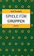 Spiele f�r Gruppen