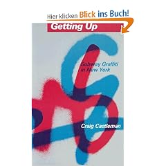 Getting Up: Subway Graffiti in New York