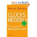 Gl�cksmedizin: Was wirklich wirkt