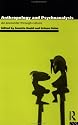 Anthropology and Psychoanalysis: An Encounter Through Culture