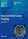 Head and Neck Cancer Imaging (Medical Radiology / Diagnostic Imaging)