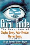 The Guru Guide: The Best Ideas of the Top Management Thinkers