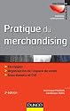 Pratique du merchandising - 3e &eacute;dition