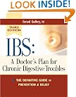 IBS: A Doctor's Plan for Chronic Digestive Troubles 3 Ed: The Definitive Guide to Prevention and Relief