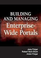 Building and Managing Enterprise-Wide Portals