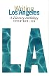 Writing Los Angeles: A Literary Anthology (Library of America)