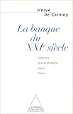 La Banque du XXIème siècle : États-Unis, Grande-Bretagne, Japon, France