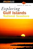Exploring Gulf Islands National Seashore (Exploring Series)