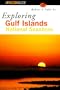 Exploring Gulf Islands National Seashore (Exploring Series)
