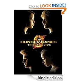 The Hunger Games Tribute Guide [Kindle Edition]