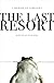 The Last Resort: A Memoir of Zimbabwe