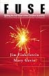 Fuse: Igniting the Full Power of the Creative Economy: A 21st Century Primer for Boomers and Millennials in the Workplace