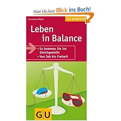 Leben in Balance (GU Gesundheits-Kompasse)
