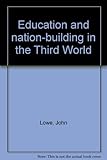 Education and nation-building in the Third World
