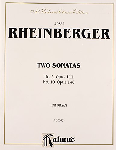 Two Sonatas: No. 5, Opus 111 and No. 10, Opus 146 (Kalmus Edition)