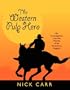 The Western Pulp Hero: An Investigation into the Psyche of an American Legend (Starmont Popular Culture Studies)