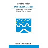 Coping with Diverticulitis (Overcoming Common Problems)