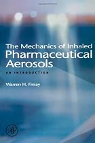 The Mechanics of Inhaled Pharmaceutical Aerosols: An Introduction