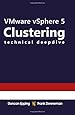 VMware vSphere 5 Clustering Technical Deepdive