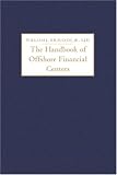 The Handbook of Offshore Financial Centers