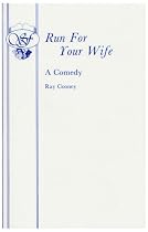 Run for Your Wife (Acting Edition)