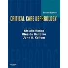 Critical Care Nephrology: Expert Consult: Online and Print by Claudio Ronco, Rinaldo Bellomo, and John Kellum