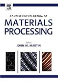 Concise encyclopedia of materials processing
