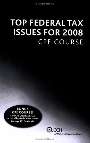 Top Federal Tax Issues for 2008 CPE Course