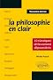 La Philosophie en Clair. 10 Classiques S�rieusement D�poussi�r�s