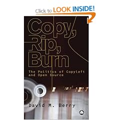 Copy, Rip, Burn: The Politics of Open Source