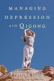 Managing Depression with Qigong