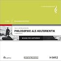 Philosophie als Kulturkritik - Vorträge