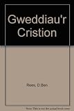 Gweddïau'r Cristion : casgliad o weddïau at [sic] gyfer addoliad cyhoeddus
