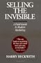 Selling the Invisible: A Field Guide to Modern Marketing