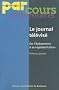 Le journal t�l�vis� : De l'�v�nement � sa repr�sentation