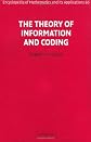 The theory of information and coding: A mathematical framework for communication (Encyclopedia of mathematics and its applications)