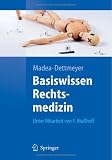 Basiswissen Rechtsmedizin (Springer-Lehrbuch)