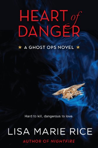 heart of danger a ghost ops novel ghost ops series book 1