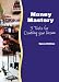 Money Mastery: 3 Tools for Doubling Your Income