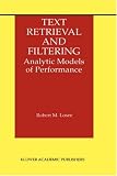 Review Springer  / Text Retrieval and Filtering: Analytic Models of Performance (The Information Retrieval Series)