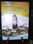 Cooking Lean for Life ; Learn to Prepare 6 Delicious Low Carb. Low Fat, Low Calorie Gourmet Recipes