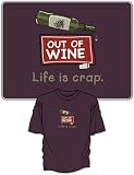 No Wine T-Shirt - Life Is Crap - 100% Cotton Short Sleeve Adults Shirt (XX-Large)