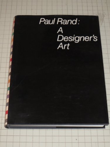 Paul Rand : A Designer's Art by Paul Rand (1985-09-10)