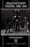 Review Oxford University Press, USA  / Italian Futurist Theatre, 1909-1944