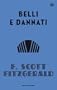 Belli e dannati (Oscar classici moderni)