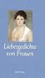 Liebesgedichte von Frauen (insel taschenbuch)