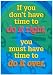 POSTER IF YOU DONT HAVE TIME TO DO