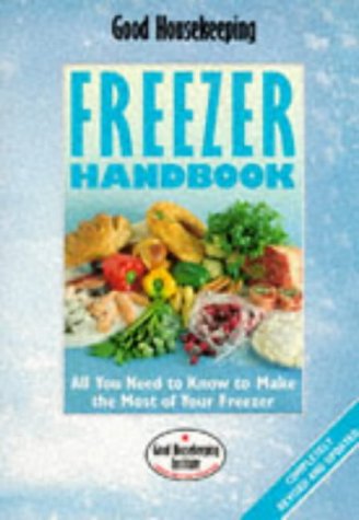  Good Housekeeping  Freezer Handbook (Good Housekeeping) by Freezing Foods